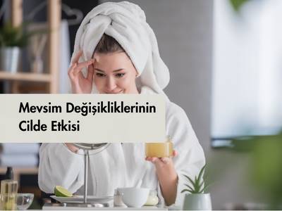 cilt bakımı, mevsim geçişleri